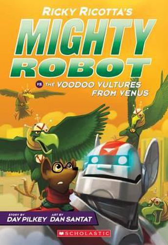 Cover image for Ricky Ricotta's Mighty Robot vs the Voodoo Vultures from Venus (#3)
