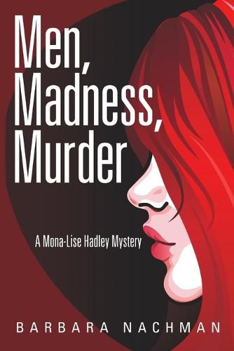 Cover image for Men, Madness, Murder: A Mona-Lise Hadley Mystery