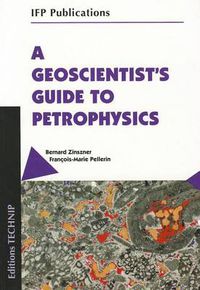 Cover image for A Geoscientist's Guide to Petrophysics