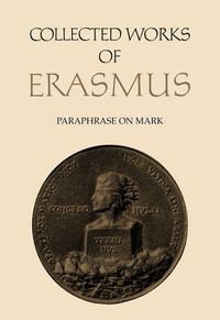 Cover image for Collected Works of Erasmus: Paraphrase on Mark, Volume 49