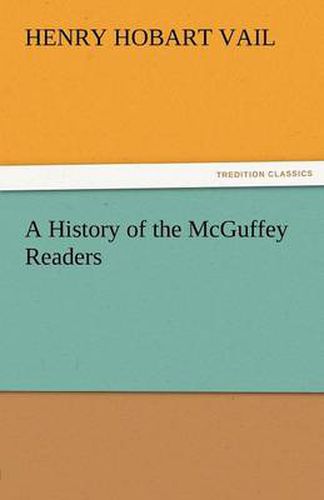 Cover image for A History of the McGuffey Readers