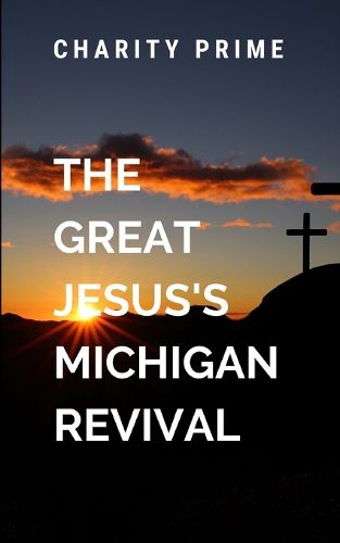 Cover image for The Great Jesus's Michigan Revival