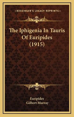 Cover image for The Iphigenia in Tauris of Euripides (1915)