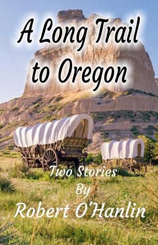 Cover image for A Long Trail to Oregon