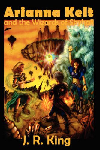 Cover image for Arianna Kelt and the Wizards of Skyhall (Signature Edition, Wizards of Skyhall Book 1)