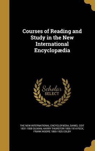 Courses of Reading and Study in the New International Encyclopaedia