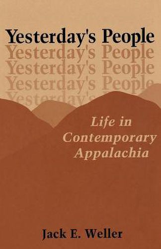 Cover image for Yesterday's People: Life in Contemporary Appalachia