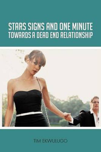 Cover image for Star Signs and One Minute Towards a Dead End Relationship
