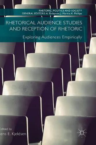 Cover image for Rhetorical Audience Studies and Reception of Rhetoric: Exploring Audiences Empirically