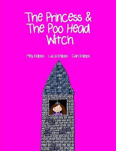 Cover image for The Princess and The Poo Head Witch