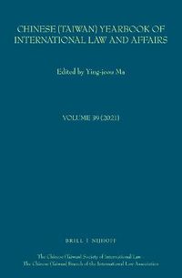 Cover image for Chinese (Taiwan) Yearbook of International Law and Affairs, Volume 39, 2021