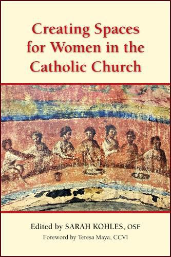 Cover image for Creating Spaces for Women in the Catholic Church