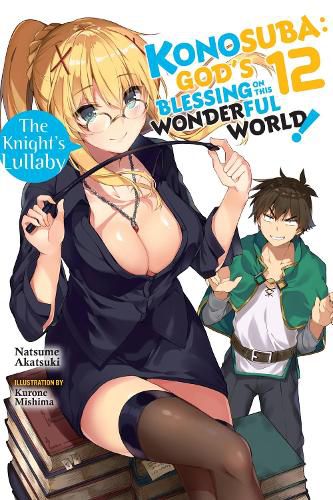 Cover image for Konosuba: God's Blessing on This Wonderful World!, Vol. 12 (light novel)