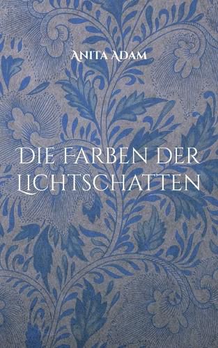 Cover image for Die Farben der Lichtschatten