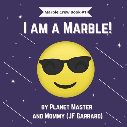 Cover image for I am a Marble!