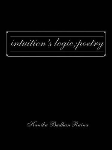 Cover image for Intuition's Logic; Poetry
