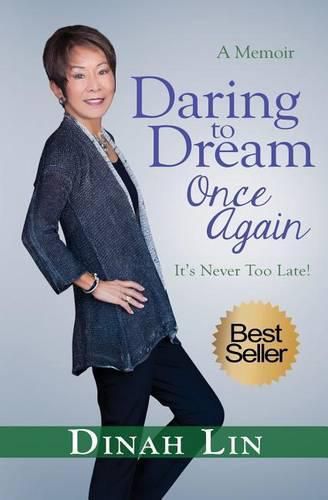 Cover image for Daring to Dream Once Again: It's Never Too Late!