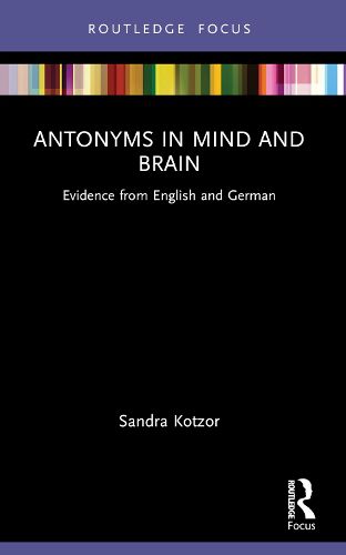 Cover image for Antonyms in Mind and Brain