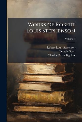 Cover image for Works of Robert Louis Stephenson, Volume 3