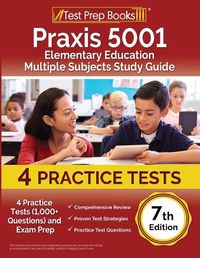 Cover image for Praxis 5001 Elementary Education Multiple Subjects Study Guide 2024-2025