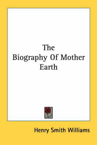 The Biography of Mother Earth