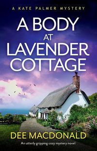 Cover image for A Body at Lavender Cottage