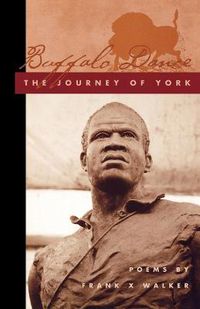Cover image for Buffalo Dance: The Journey of York