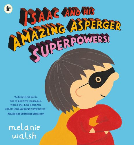 Cover image for Isaac and His Amazing Asperger Superpowers!