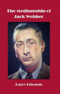 Cover image for The Mediumship of Jack Webber