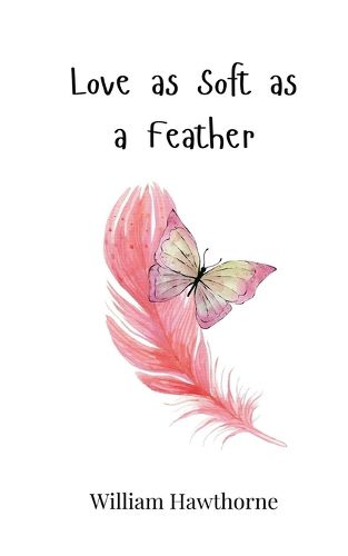 Cover image for Love as Soft as a Feather