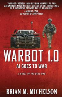 Cover image for Warbot 1.0: AI Goes to War