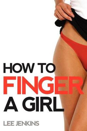 Cover image for How To Finger A Girl