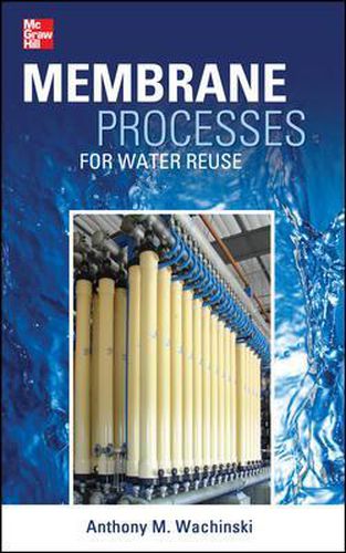 Cover image for Membrane Processes for Water Reuse
