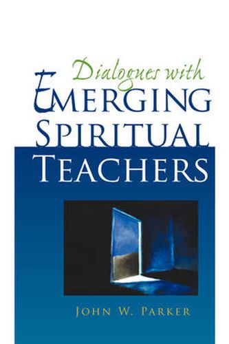 Cover image for Dialogues with Emerging Spiritual Teachers