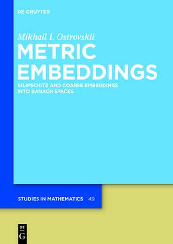 Cover image for Metric Embeddings: Bilipschitz and Coarse Embeddings into Banach Spaces