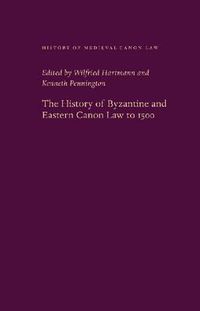 Cover image for The History of Byzantine and Eastern Canon Law to 1500