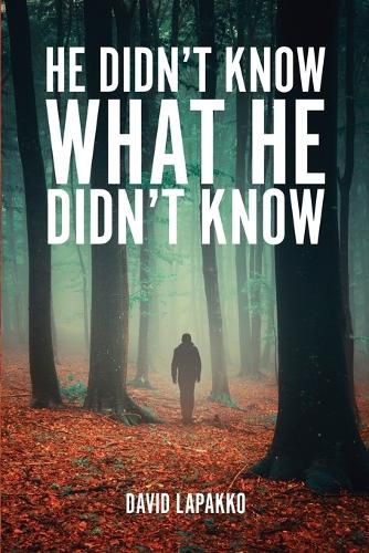 Cover image for He Didn't Know What He Didn't Know