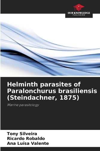 Cover image for Helminth parasites of Paralonchurus brasiliensis (Steindachner, 1875)