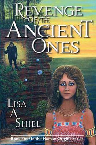 Cover image for Revenge of the Ancient Ones: A Novel of Adventure, Romance & the Battle to Save the Human Race