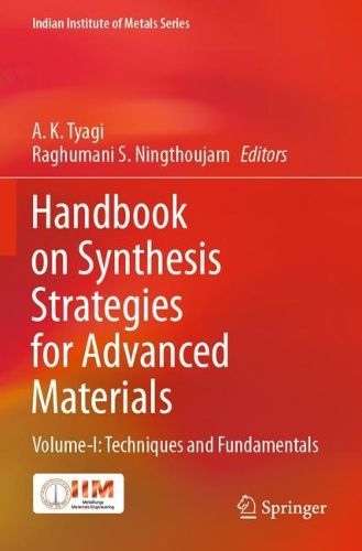 Cover image for Handbook on Synthesis Strategies for Advanced Materials: Volume-I: Techniques and Fundamentals