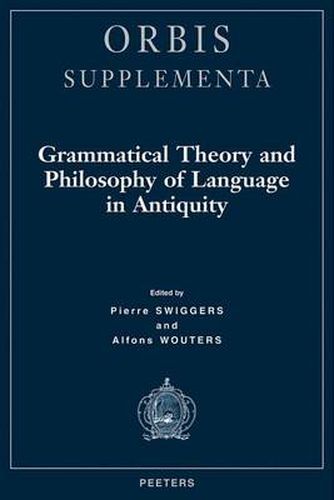 Cover image for Grammatical Theory and Philosophy of Language in Antiquity