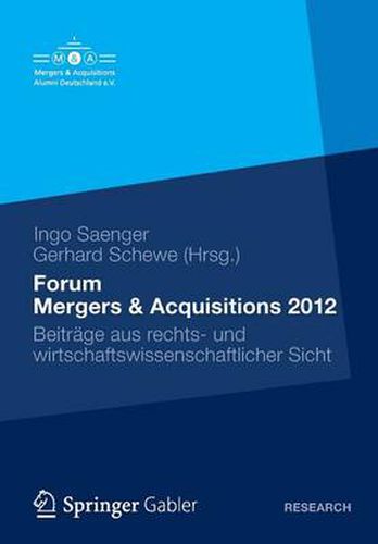 Cover image for Forum Mergers & Acquisitions 2012: Beitrage Aus Rechts- Und Wirtschaftswissenschaftlicher Sicht