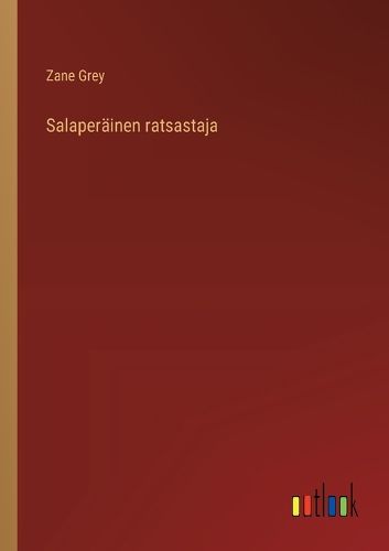 Cover image for Salaperaeinen ratsastaja