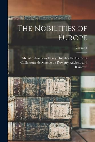 Cover image for The Nobilities of Europe; Volume 1