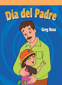 Cover image for Dia del Padre (a Day for Dad)