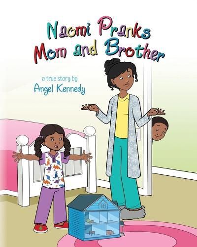 Cover image for Naomi Pranks Her Mom and Brother