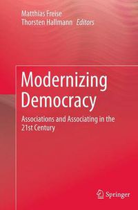 Cover image for Modernizing Democracy: Associations and Associating in the 21st Century