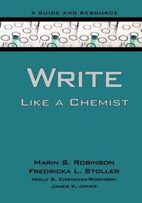 Cover image for Write Like a Chemist: A Guide and Resource