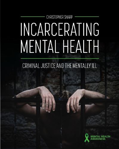 Cover image for Incarcerating Mental Health