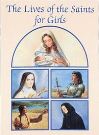 Cover image for Lives of the Saints for Girls